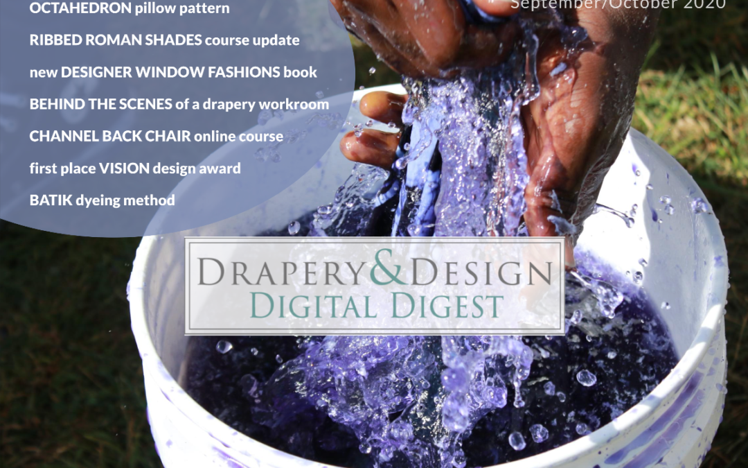 Drapery & Design Digital Digest – Sept/Oct 2020 