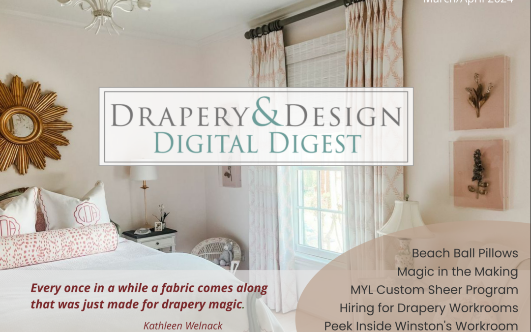 Drapery & Design Digital Digest March/April 2024